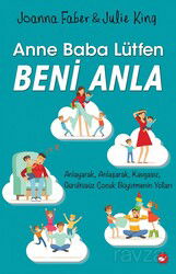Anne Baba Lütfen Beni Anla - Beyaz Balina Yayınları