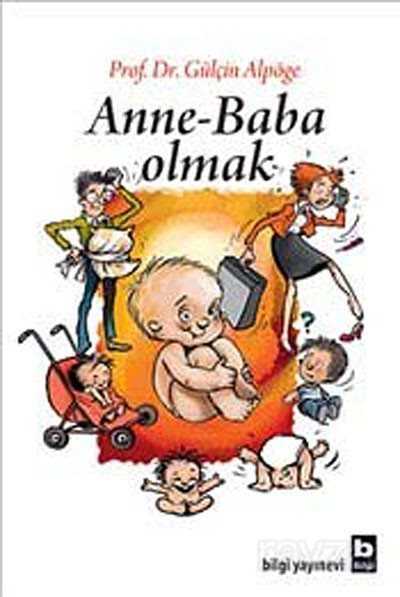 Anne-Baba Olmak - Bilgi Yayınevi