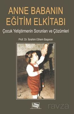 Anne Babanın Eğitim El Kitabı - 1