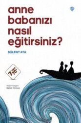 Anne Babanızı Nasıl Eğitirsiniz ? - Diyanet Vakfı Yayınları
