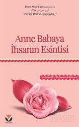 Anne Babaya İhsanın Esintisi - Yedi Sema Yayınları