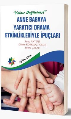 Anne Babaya Yaratıcı Drama Etkinlikleriyle İpuçları - 1