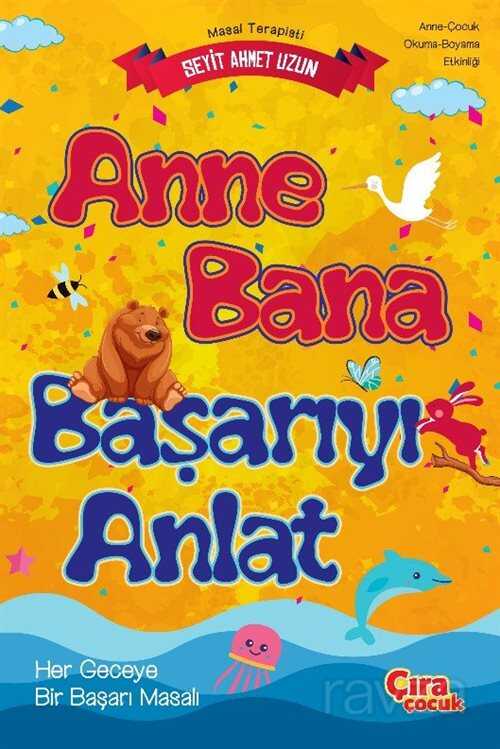 Anne Bana Başarıyı Anlat - Çıra Yayınları