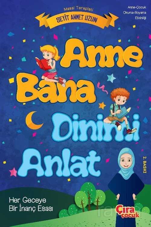 Anne Bana Dinimi Anlat - Çıra Yayınları