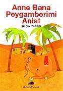 Anne Bana Peygamberimi Anlat - Uğurböceği Yayınları