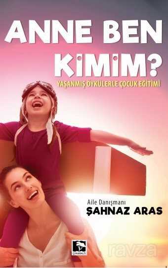 Anne Ben Kimim - Çınaraltı Yayın Dağıtım