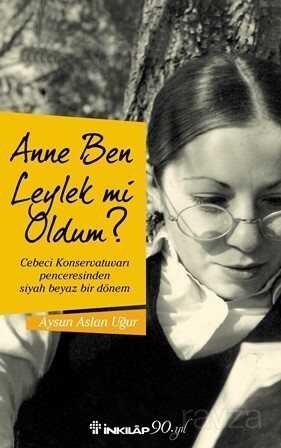 Anne Ben Leylek Mi Oldum ? - 1
