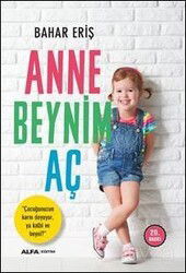 Anne Beynim Aç - Alfa Yayınları