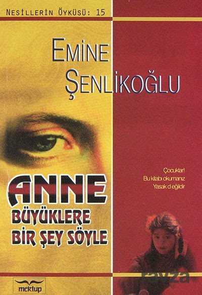 Anne Büyüklere Bir Şey Söyle - Mektup Yayınları