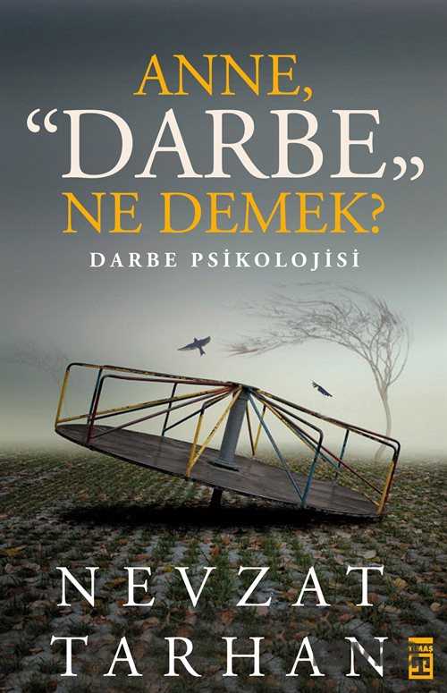 Anne Darbe Ne Demek? - Timaş Yayınları