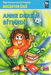 Anne Dersim Bitmedi (Ben Çocukken 3) - Bilgi Yayınevi Çocuk Kitapları