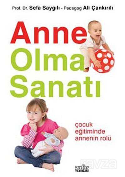 Anne Olma Sanatı - Uğurböceği Yayınları