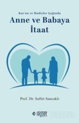 Anne ve Babaya İtaat - Rağbet Yayınları