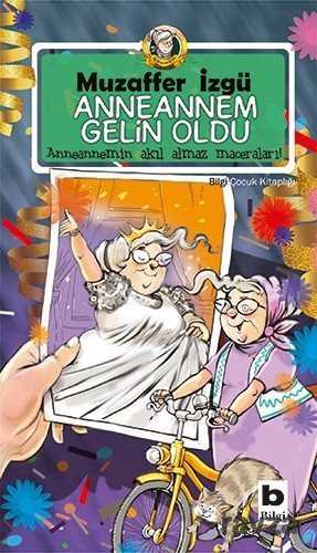 Anneannem Gelin Oldu - Bilgi Yayınevi Çocuk Kitapları