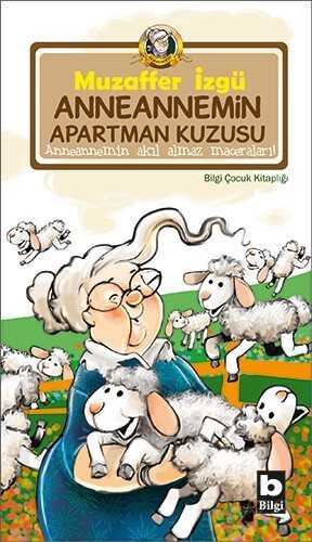Anneannemin Apartman Kuzusu - Bilgi Yayınevi Çocuk Kitapları