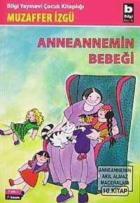 Anneannemin Bebeği - Bilgi Yayınevi Çocuk Kitapları