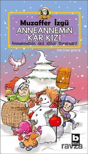 Anneannemin Kar Kızı - Bilgi Yayınevi Çocuk Kitapları