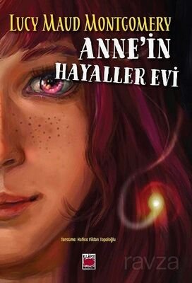 Anne'in Hayaller Evi - 1