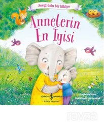 Annelerin En İyisi - İş Bankası Yayınları