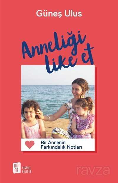 Anneliği Like Et - 1