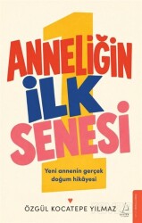 Anneliğin İlk Senesi - Destek Yayınları