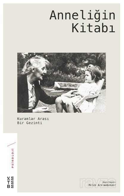 Anneliğin Kitabı - Ketebe Yayınevi