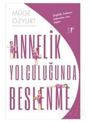 Annelik Yolculuğunda Beslenme - Artemis Yayınları