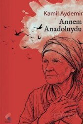 Annem Anadoluydu - Klaros Yayınları