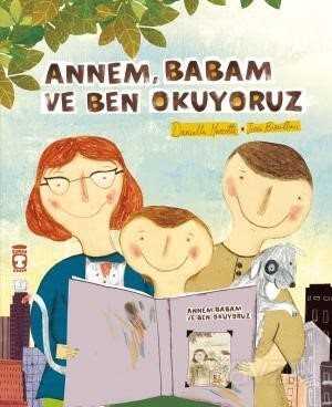 Annem Babam ve Ben Okuyoruz - Timaş Çocuk Yayınları