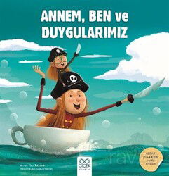 Annem, Ben ve Duygularımız - 1001 Çiçek Kitaplar
