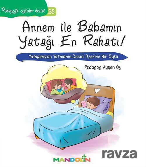 Annem İle Babamın Yatağı En Rahatı - Mandolin Yayınları