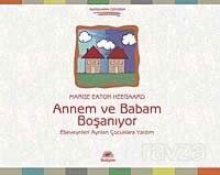 Annem ve Babam Boşanıyor - İletişim Yayınları