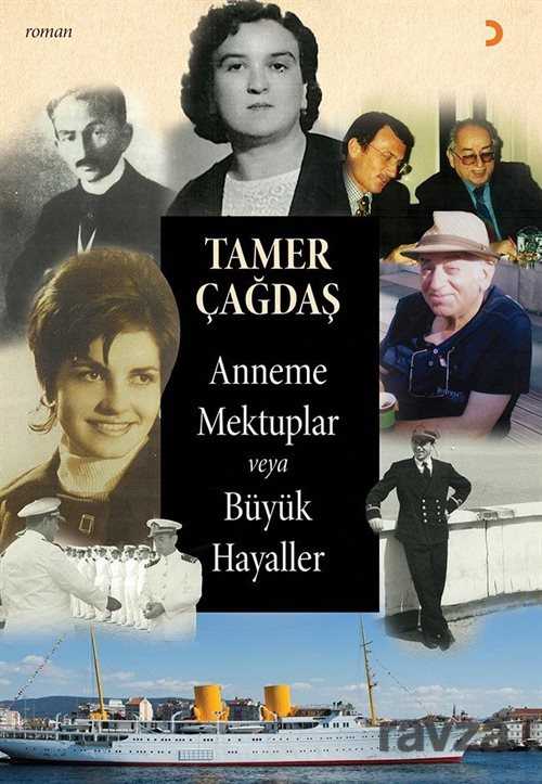 Anneme Mektuplar veya Büyük Hayaller - 1