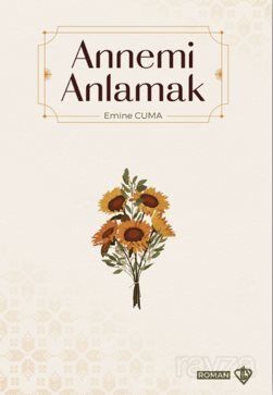 Annemi Anlamak - 1