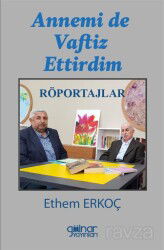 Annemi de Vaftiz Ettirdim - Gülnar Yayınları