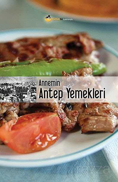 Annemin Antep Yemekleri (Karton Kapak) - 1