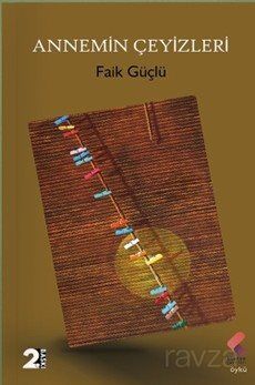 Annemin Çeyizleri - 1