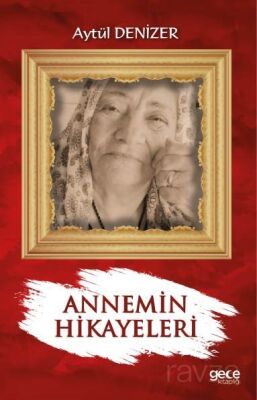 Annemin Hikayeleri - 1