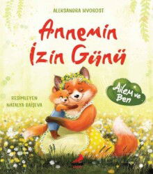 Annemin İzin Günü - Erdem Çocuk Yayınları