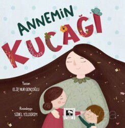 Annemin Kucağı - Çınaraltı Yayın Dağıtım