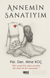 Annemin Sanatıyım - Gece Kitaplığı