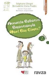 Annemle Babamın Boşanmasıyla Nasıl Baş Etsem? - Can Çocuk Yayınları