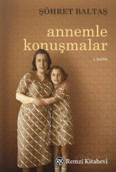 Annemle Konuşmalar - Remzi Kitabevi