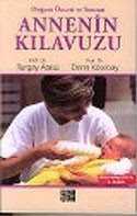 Annenin Kılavuzu : Doğum Öncesi ve Sonrası - Özgür Yayınları