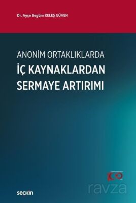 Anonim Ortaklıklarda İç Kaynaklardan Sermaye Artırımı - 1