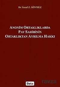 Anonim Ortaklıklarda Pay Sahibinin Ortaklıktan Ayrılma Hakkı - 1