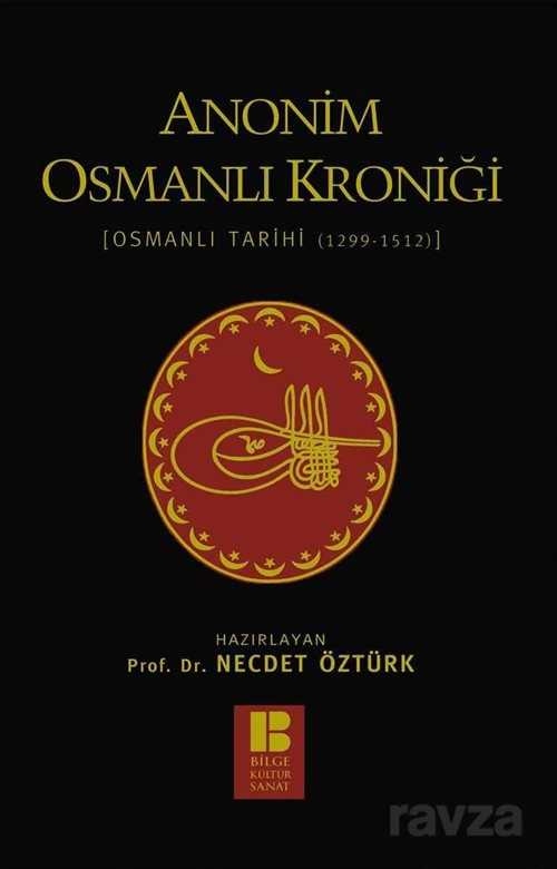 Anonim Osmanlı Kroniği - Bilge Kültür Sanat