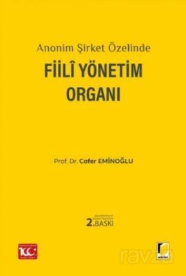 Anonim Şirket Özelinde Fiili Yönetim Organı - 1
