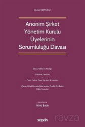 Anonim Şirket Yönetim Kurulu Üyelerinin Sorumluluğu Davası - Seçkin Yayıncılık