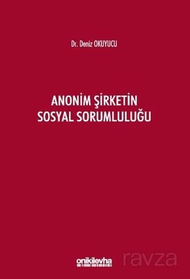 Anonim Şirketin Sosyal Sorumluluğu - 1